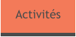 Activités